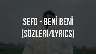 Sefo - beni beni Sözleri (Lyrics) Resimi