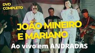 João Mineiro e Mariano Ao vivo em Andradas (DVD COMPLETO)