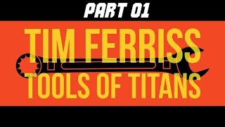 TOOLS OF TITANS - TIM FERRISS | AUDIO BOOK | PART 01 | ENGLISH AUDIO