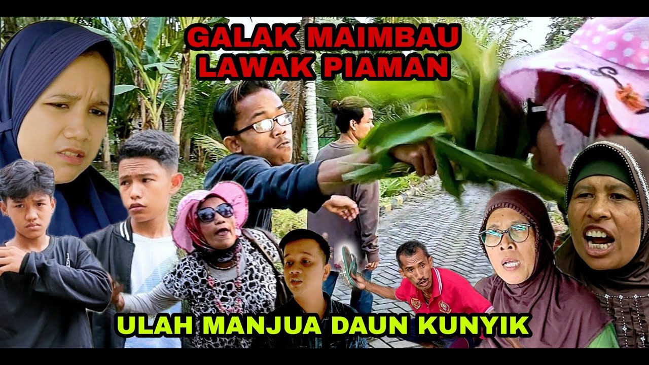 ULAH MANJUA DAUN KUNYIK🤣🤣🙏🙏EP 66 😁😁GALAK MAIMBAU🤣🤣LAWAK MINANG PIAMAN ASLI🤣🙏