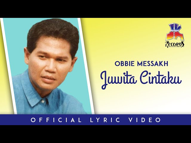 Obbie Messakh - Juwita Cintaku (Official Lyric Video) class=