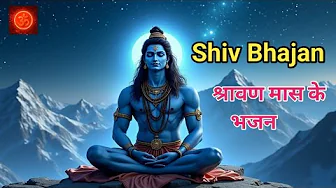 श्रावण मास के भजन l Mahadev Songs l Non Stop Shiv Bhajan l Bhakti Song l Sawan Bhajan Bholenath l श्रावण मास के भजन l Mahadev Songs l Non Stop Shiv Bhajan l Bhakti Song l Sawan Bhajan Bholenath l