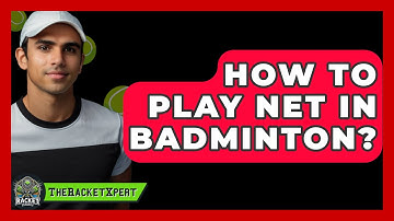 How To Play Net In Badminton? - The Racket Xpert