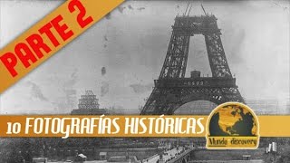 10 FOTOGRAFÍAS HISTÓRICAS QUE TODO CURIOSO DEBE VER !! PARTE 2