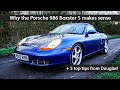 Why the Porsche 986 Boxster S makes perfect sense! PLUS 5 Top buying tips!
