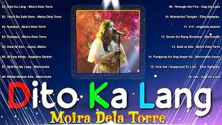 MOIRA DELA TORRE - DITA KA LANG 🌹 Birit queens OPM trend Hits Songs 2024 🍀 Bagong OPM 2024