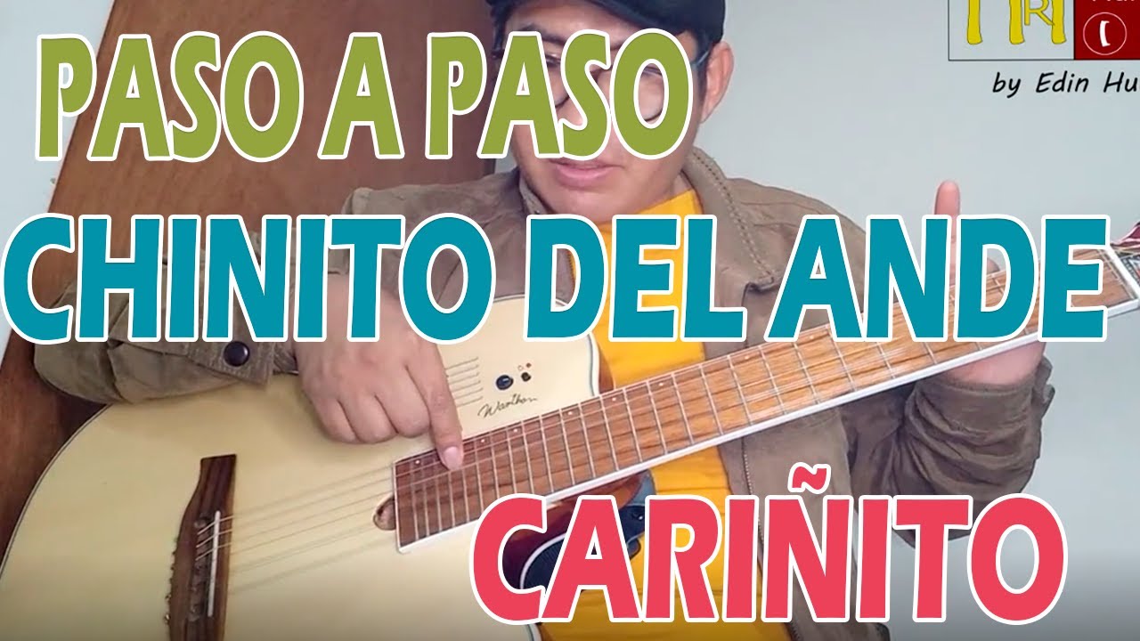 Tutorial Paso a Paso - Chinito del Ande -Cariñito - Requinto peruano -  YouTube