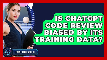Is ChatGPT Code Review Biased By Its Training Data? - Learning To Code With AI