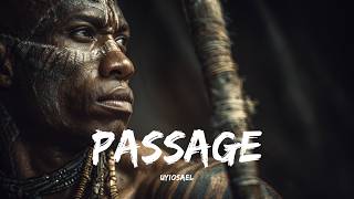 Passage (Afro Soul) —  Sacred ancestral music  | Epic relaxation & focus