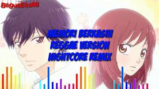 Download Memori Berkasih Reggae Version Nightcore Remix Video MP3 Memori Berkasih Reggae Version Nightcore Remix