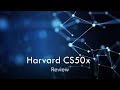 Harvard CS50x - Introduction to Computer Science - a short Recommendation/Review