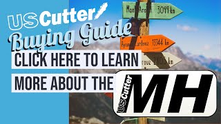 USCutter MH Cutter Buying Guide Video