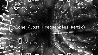 Alan Walker - Alone (Lost Frequencies Remix)