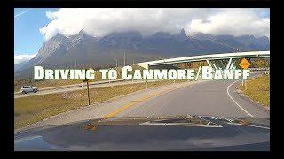 Driving from Saskatoon to Dorothy, Canmore, Banff, Kananaskis