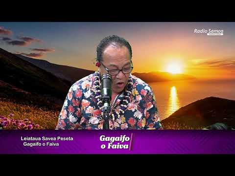 Gagaifo O Faiva 10 OCT 2025 Radio Samoa