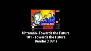 SNES - Ultraman- Towards the Future - 101 - Towards the Future