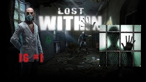 Lost Within 🏴‍☠️Gameplay Horror Walkthrough/💀Part 1🏚(IOS:Android)#lostwithin
