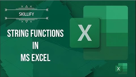 STRING FUNCTIONS in MS EXCEL #excelskills - MS EXCEL BEGINNER TO ADVANCED SERIES