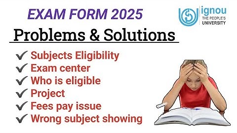 IGNOU Exam Form Major Problem And Solutions June 2025 | IGNOU June 2025 Exam Form Queries