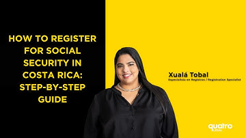 How to Register for Social Security in Costa Rica: Step-By-Step Guide