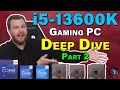 Dont buy a pc until you watch this   i513600k gaming pc  parts selection deep dive  part 2