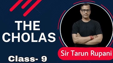 The Cholas ICSE Class 9 | Medieval India -The Cholas Class 9 ICSE | @sirtarunrupani