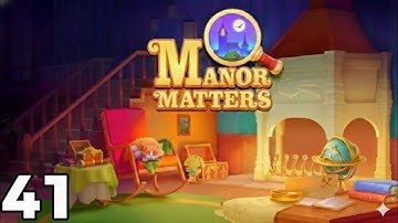 Level 41 | Manor Matters
