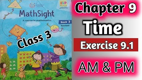 Class 3 Maths Time| Ex 9.1Time Class 3 Maths | Maths Sight Class 3| CBSE Class 3 Maths|Naresh Sir