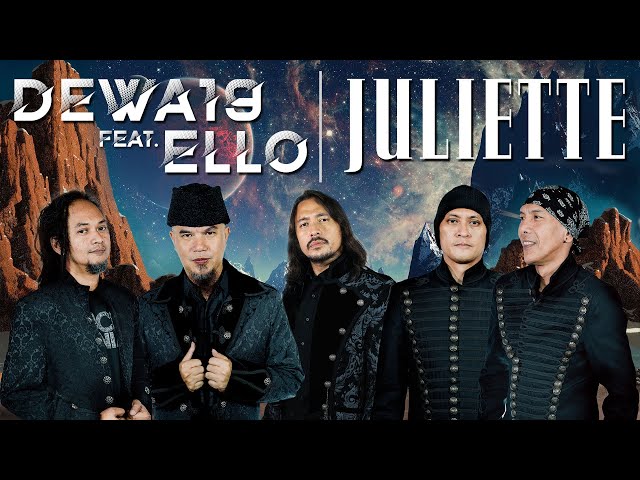 @Dewa19 Feat Ello - Juliette [Official Music Video] class=