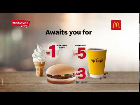 Ice Cream Beef Burger Coffee Your Favorite Mcsavers Menu Items Await You For 1 3 5 Riyals Only