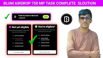 At least 750 MP or proof of activity || Blum Airdrop Eligible Criteria || Blum Airdrop Not Eligible