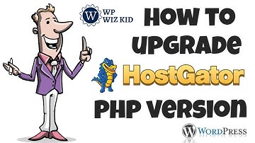 How To Upgrade Your HostGator PHP Version | October 2019