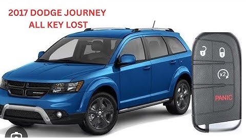 HOW TO PROGRAM 2017 DODGE JOURNEY ALL KEY LOST