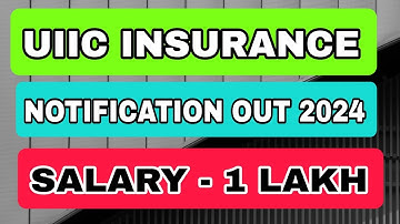 UIIC 2024 NOTIFICATION OUT | uiic insurance Aao notification out