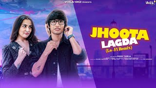 Jhoota Lagda: LOFI REMIX | Sourav Joshi Vlogs, Anagha Bhosale | Nikhita Gandhi | Hindi Lofi Songs