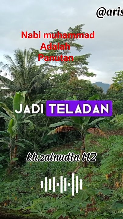 KH.Zaenudin Mz - Nabi Muhammad adalah panutan #ngajionline #panutan