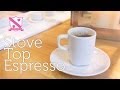 How to make Stove Top Espresso