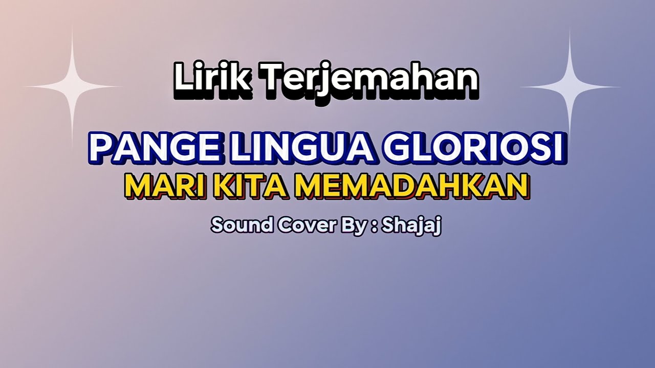 Pange Lingua Gloriosi Lirik Terjemahan Bahasa Indonesia Pange Lingua Gloriosi Lirik Terjemahan Bahasa Indonesia