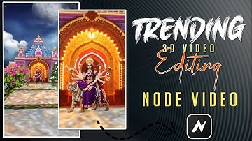 "New Durga Maa 3D Status Edit 💥 Node Video Tutorial | Viral Editing Trick"