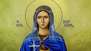 St. Barbara the Great Martyr