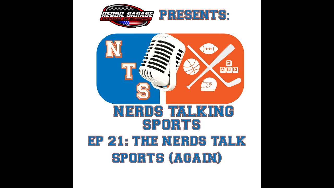NTS EP. 21: The Nerds Talk Sports (again) NTS EP. 21: The Nerds Talk Sports (again)