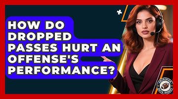How Do Dropped Passes Hurt An Offense
