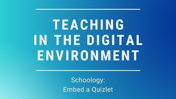 Embedding a Quizlet into Schoology