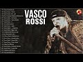 Vasco Rossi Greatest Hits Full Album - Vasco Rossi 20 most famous songs - The Best of Vasco Rossi