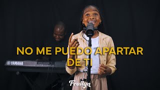 Frailyn Cover - No Me Puedo Apartar De Ti