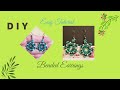 Summer Beaded Earrings / DIY How to make Quick and Easy Beaded Earrings / Aretes / Orecchini / #303