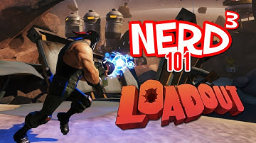 Nerd³ 101 -  Loadout