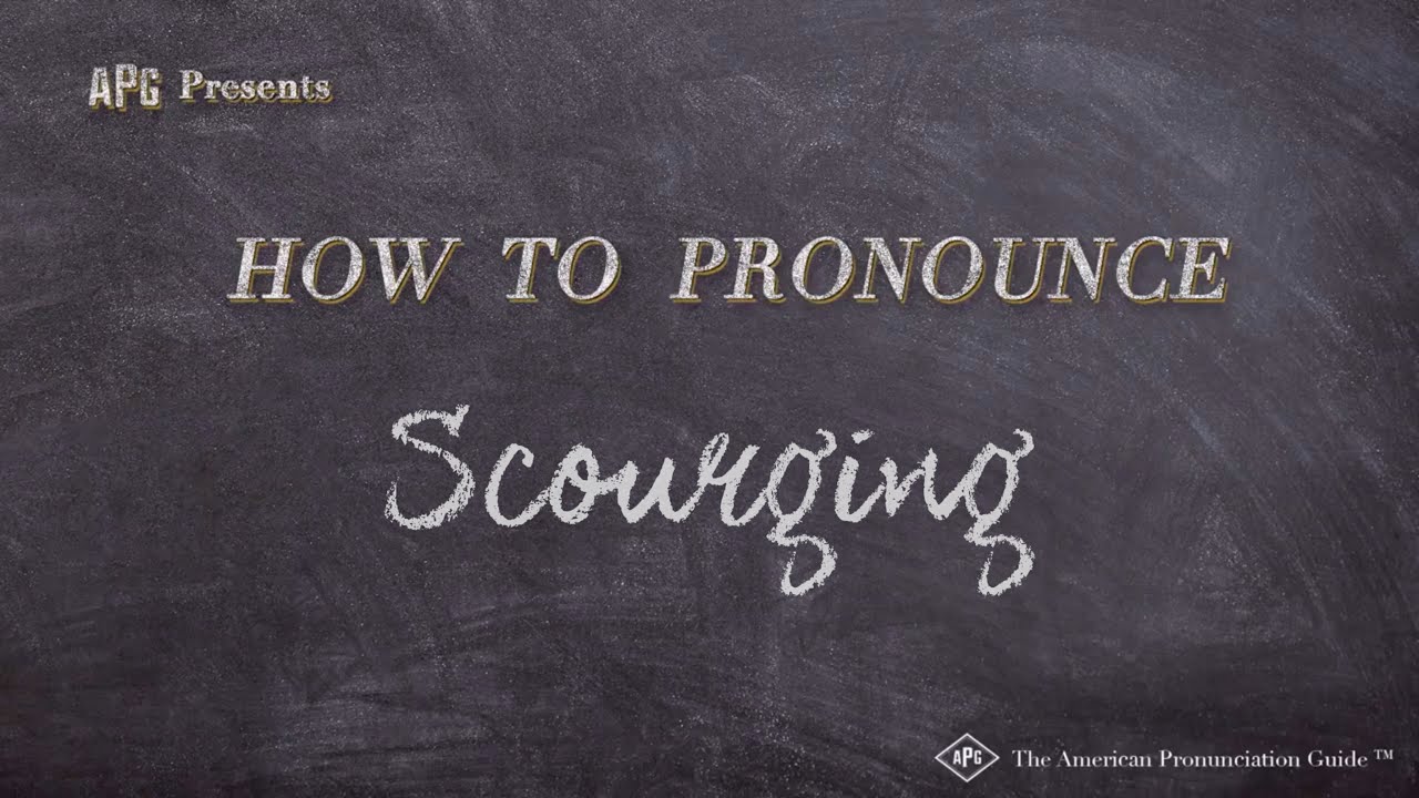 How To Pronounce Scourging