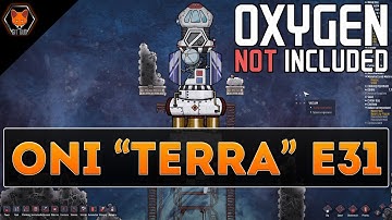 LIFTOFF! TO INFINITY! AND BEYOND! (OXYGEN NOT INCLUDED "Terra" Episode 31!)