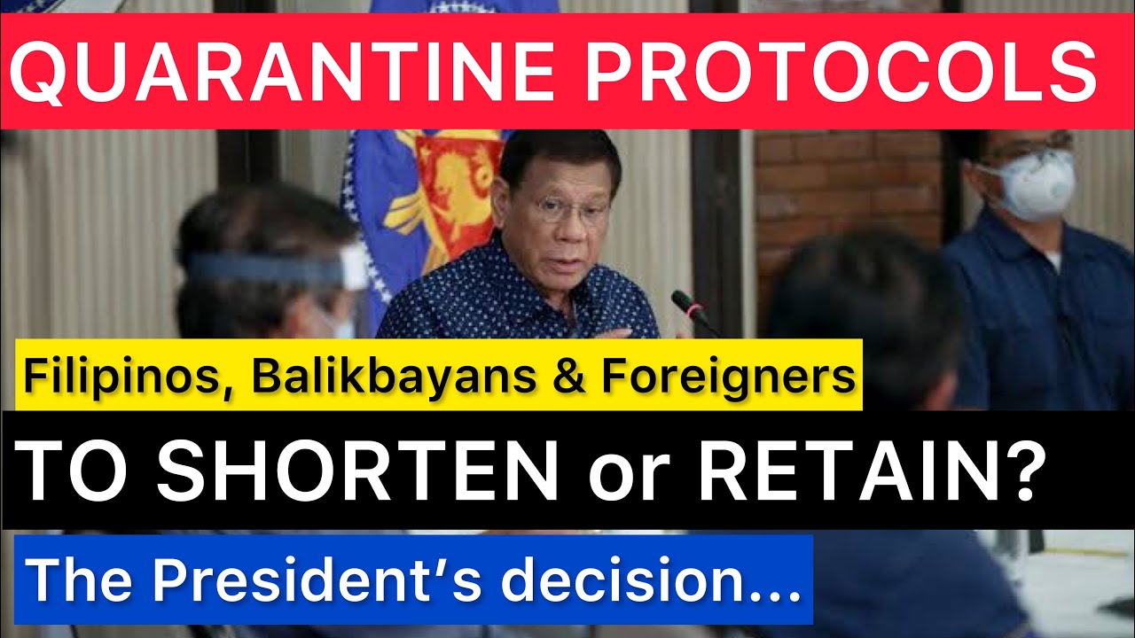 PRES DUTERTE & IATF DECIDES ON QUARANTINE PROTOCOLS: SHORTEN or RETAIN POLICY? | FACESHIELD UPDATE